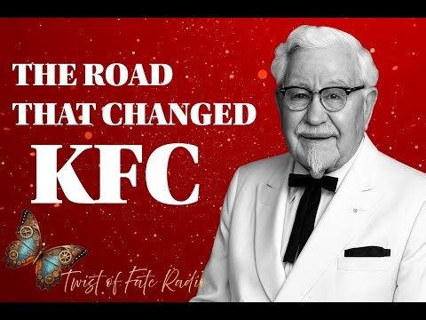 The Road That Changed The Recipe-The surprising story behind KFC's success