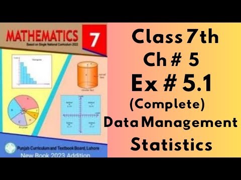 Class 7th, Ch no 5, Ex no 5.1(Complete ), Data Management ( Statistics ), SNC, PTB