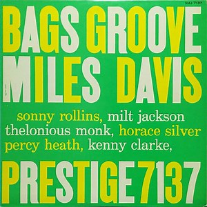 Miles Davis - Bags Groove