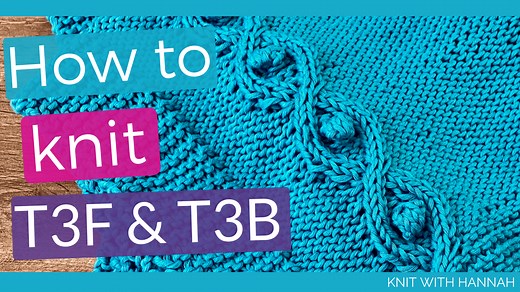 How To Knit T3F T3B