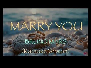 Bruno Mars -Marry You (Karaoke Version)