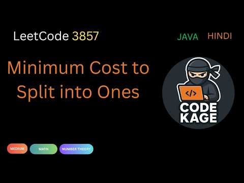 LeetCode 3857 | Minimum Cost to Split into Ones | Java