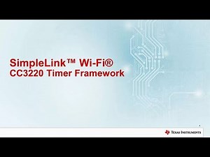 SimpleLink™ Wi-Fi® CC3220 Timer Framework