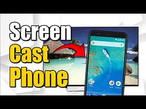 How to Screen Cast Android Phone to Smart TV (Wireless with No Cables)