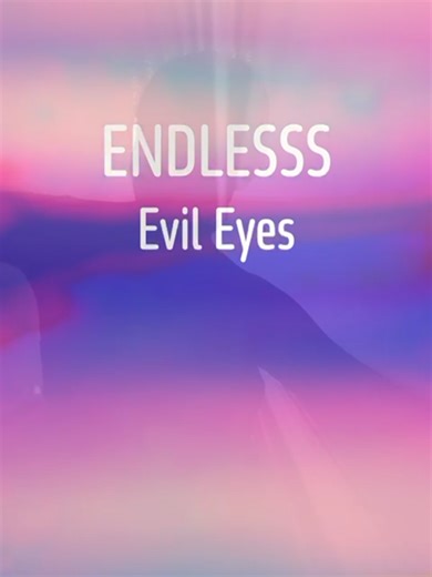 Evil Eyes: The Latest Track from ENDLESSS