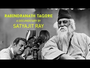 Rabindranath Tagore || Documentary || Satyajit Ray