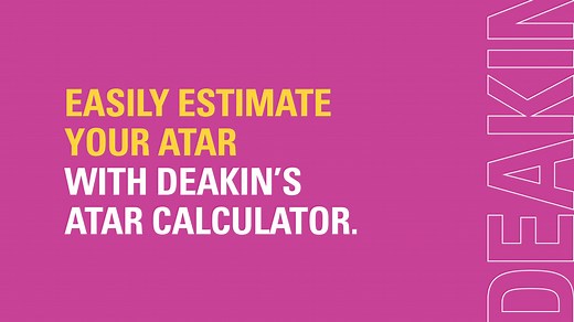 Easily estimate your ATAR with the VCE ATAR Calculator. | Deakin University