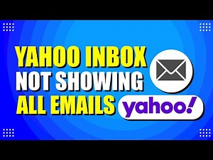 Yahoo Inbox Not Showing All Emails (Quick Fix)