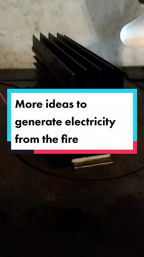 Innovative Ways to Generate Electricity from Fire