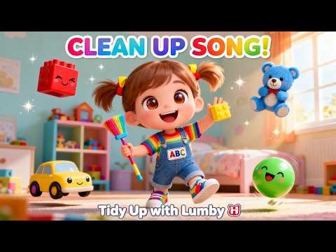 Clean Up Song for Kids | Tidy Up Time with Lumby | Toddler Cleaning Routine
