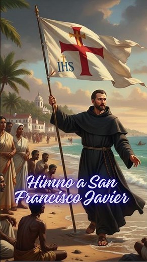 Himno a San Francisco Javier #cantoscatolicos #misa #liturgia #sanfrancisco #musicacatolica