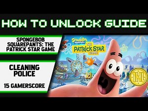 SpongeBob SquarePants: The Patrick Star Game - Cleaning Police Achievement Guide