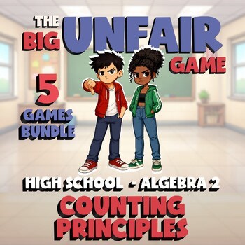 5 BIG UNFAIR Math Games - Counting Principles - Algebra 2 No Prep Review