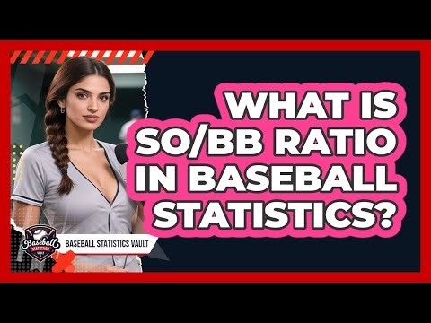 What Is SO/BB Ratio In Baseball Statistics?