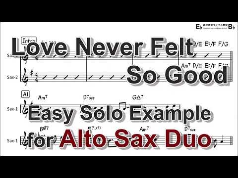 Love Never Felt So Good (Michael Jackson) - Easy Solo Example for Alto Sax Duo