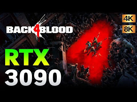 Back 4 Blood: RTX 3090 in 4K and 8K