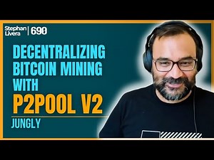 Decentralizing Bitcoin Mining with P2Pool V2 with Jungly | SLP690
