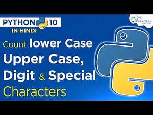 Python Count Lower Case, Upper Case, Digit and Special Characters in String [Hindi] #10
