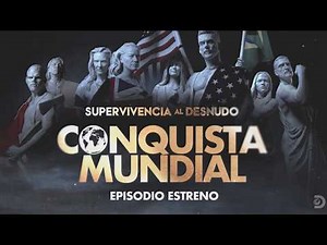 Supervivencia al desnudo: Conquista Mundial - EPISODIO ESTRENO ESTE JUEVES 8:50PM
