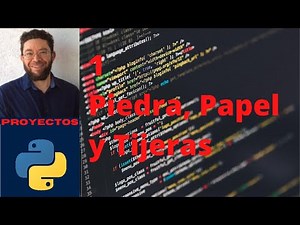 Piedra, papel y tijeras - 1 - Proyectos Python