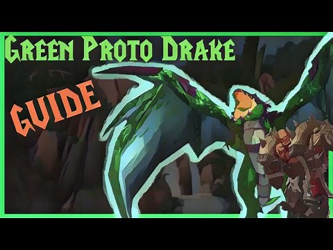 How to Obtain the Green Proto Drake (GUIDE)