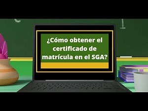 Video tutorial cómo obtener el certificado de matrícula en el SGA