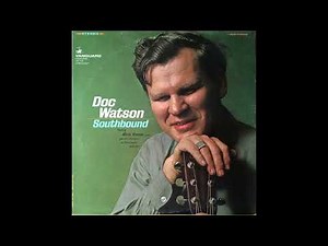 Doc Watson – Blue Railroad Train