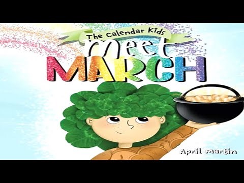 🍀 Kids Book Read Aloud: Meet March: A book about the beginning of springtime (The Calendar Kids) 🍀