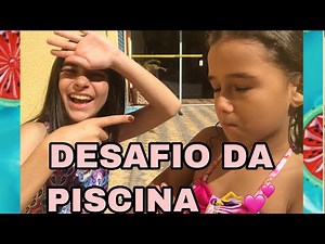Desafio da piscina 🏊‍♀️💕