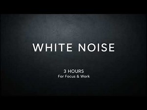 【3時間】やさしめホワイトノイズ｜集中・作業・環境音対策 / Soft White Noise for Focus & Work 3 Hours
