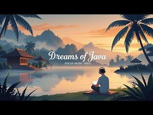 Dreamscape of Java – Javanese Instrumental for Focus and Relaxation