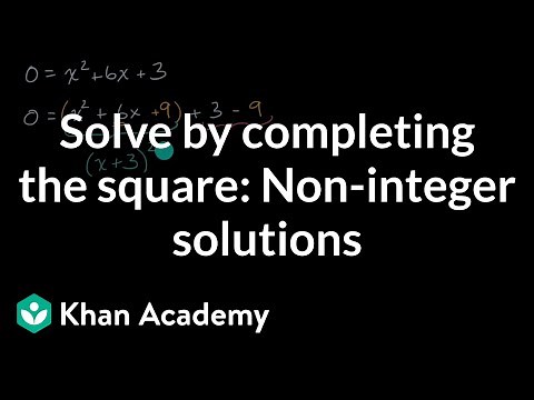 Solve by completing the square: Non-integer solutions | Algebra I | Khan Academy