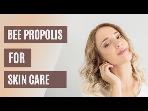 The Amazing Benefits of Bee Propolis in Skincare – Includes Product Recommendation