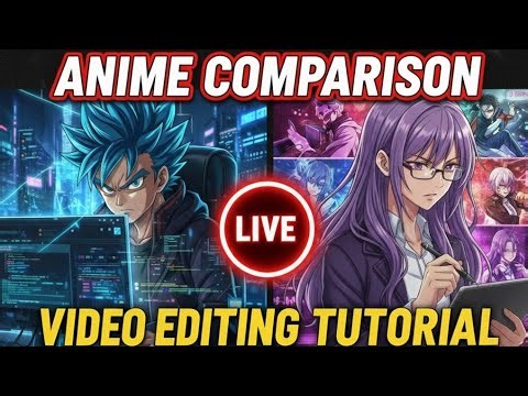 Anime comparison video editing tutorial Live 🛑#editing