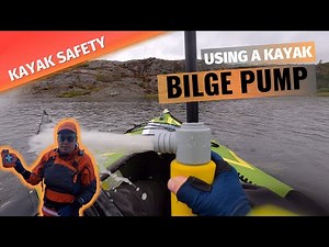 KAYAK SAFETY: How to use a kayak bilge pump (how to get water out of your kayak)