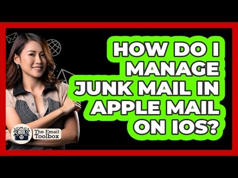 How Do I Manage Junk Mail In Apple Mail On iOS? - TheEmailToolbox.com