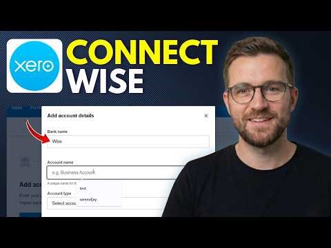 How To Connect Wise To Xero (Step By Step 2026)