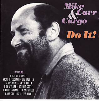 Mike Carr & Cargo - Do It!