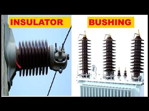 Insulator | Bushing | Insulator and Bushing construction feature and differnce | Creepage distance।