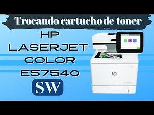 Como trocar cartucho da impressora HP Color Laserjet Managed MFP E57540