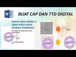 Cara menambahkan Cap dan TTD di File Word.