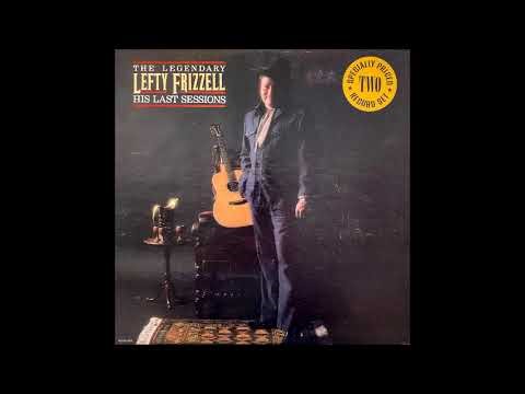 Lefty Frizzell – I Buy The Wine