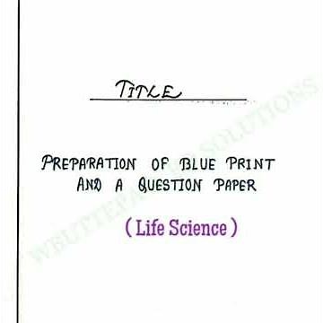 Preparation of Blue Print and a Question Paper (Life Science) B.ed Practicum #BluePrint_LifeScience