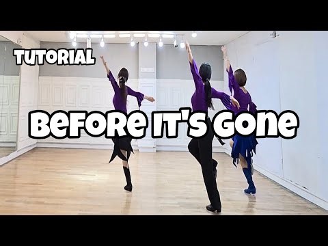 Before It's Gone - Line Dance (Tutorial)