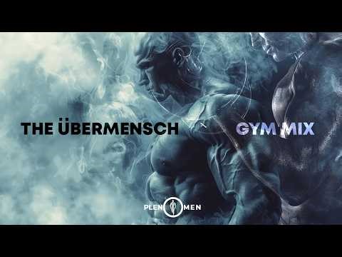 BECOME THE ÜBERMENSCH | Playlist para Entrenar Como un Superhumano | Nietzsche Gym Mode