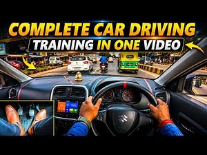 Complete Car Driving Training in One Video | Beginner to Expert