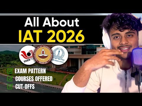 Everything About IISER & IAT 2026 in 3 Minutes! ⏰🔥