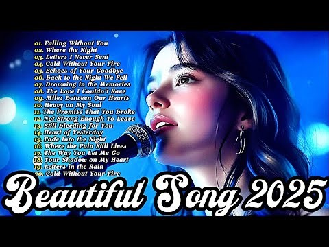 Romantic Love Songs 2025 🌙 | Beautiful Sad Ballads & Easy-Listening Emotional Playlist