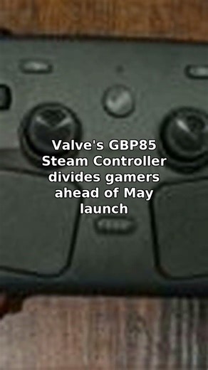 📰 Valve's GBP85 Steam Controller divides gamers ahea 20260430 095312