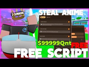 (2025 UPDATE) The *BEST* Steal Anime Script! Instant Delivery/Steal, Auto Base Lock, Attack Aura!